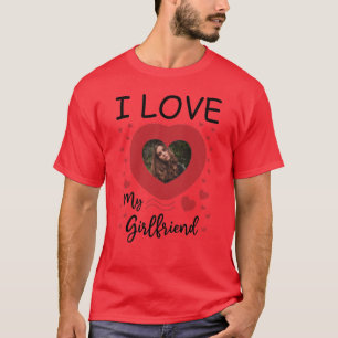 Ik hou van mijn Vriendin Heart Custom Photo T-Shir T-shirt