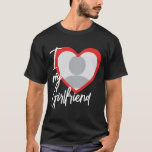 Ik hou van Mijn Vriendin Heart Foto T-shirt<br><div class="desc">Ik hou van Mijn Vriendin Heart Photo T-Shirt</div>