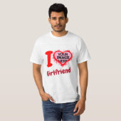 Ik hou van mijn Vriendin I hart GF - je foto hier T-shirt (Voorkant volledig)