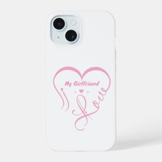 Ik hou van mijn vriendin - Ik ♥ Ons iPhone 15 Case (Achterkant)