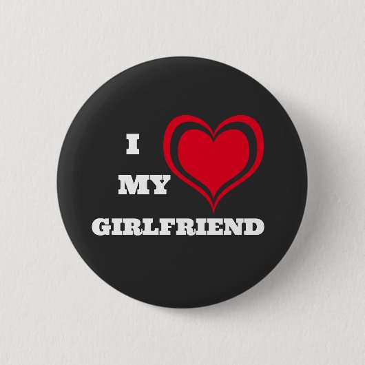 Ik hou van mijn Vriendin Ronde Button 5,7 Cm (Voorkant)