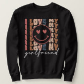Ik hou van mijn Vriendin Sweatshirt, positief Trui (Design voorkant)