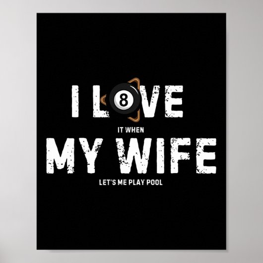 Ik hou van mijn vrouw biljart poolspeler Funny Poster (Voorkant)