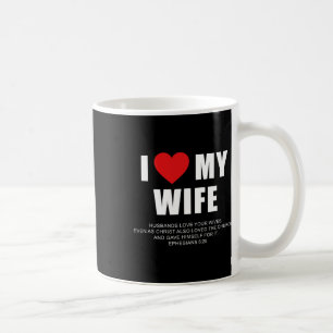 Ik hou van mijn vrouw – Christelijke mannen Efeze Koffiemok