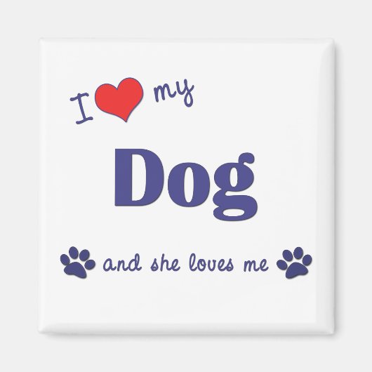 Ik hou van mijn Vrouw (Dog) Magneet (Voorkant)