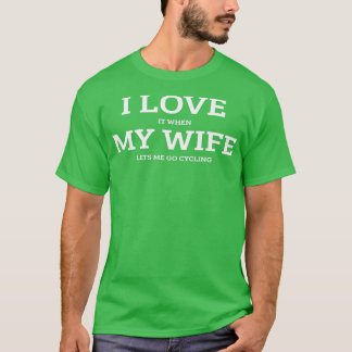 Ik hou van mijn vrouw fietsontwerp t-shirt