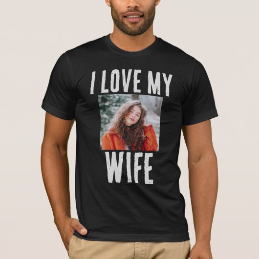 IK HOU VAN MIJN VROUW FOTO AANGEPASTE T-SHIRT (Voorkant)