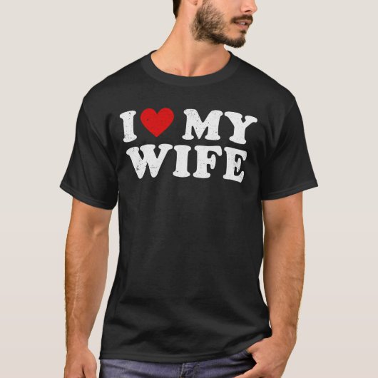 Ik hou van mijn vrouw Funny Retro Distressed Gesch T-shirt (Voorkant)