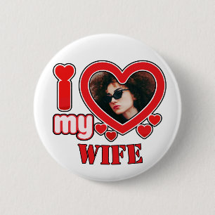 Ik hou van mijn vrouw gepersonaliseerd ronde button 5,7 cm
