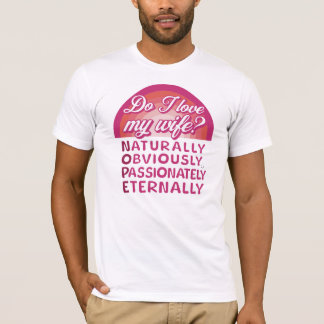 Ik hou van mijn vrouw grappig heet verborgen Humor T-shirt