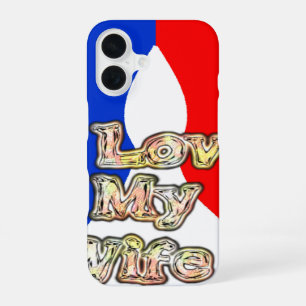 Ik hou van mijn vrouw: Kunstprint iPhone 16 Hoesje