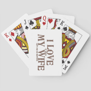 Ik hou van MIJN VROUW (laat me jagen) Pokerkaarten