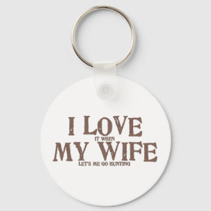 Ik hou van MIJN VROUW (laat me jagen) Sleutelhanger