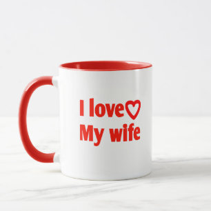 Ik hou van mijn vrouw - Romantisch cadeau voor vro Mok