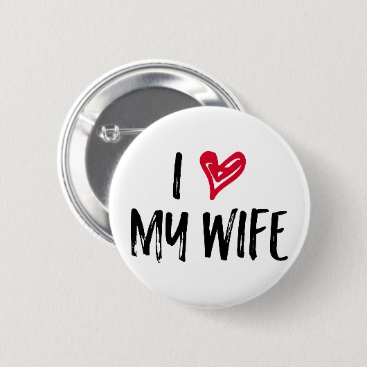Ik hou van mijn vrouw. ronde button 5,7 cm (Voorkant /achterkant)