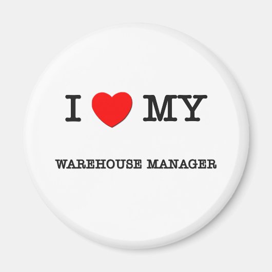 Ik hou van mijn WAREHOUSE MANAGER Magneet (Voorkant)