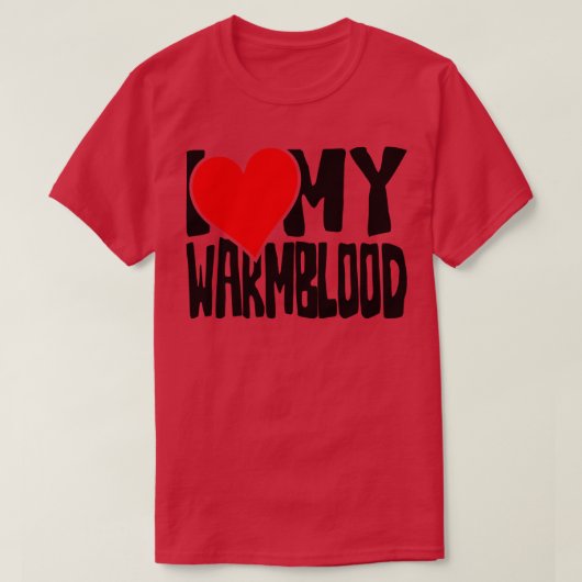 Ik hou van mijn warmbloed Paard 1 T-shirt (Design voorkant)