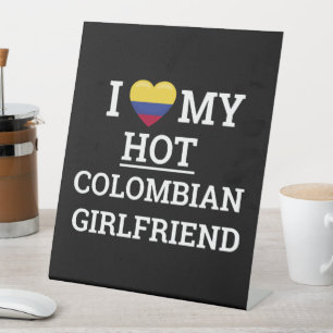 Ik hou van mijn warme Colombiaanse vriendin Funny  Reclamebord Met Voetstuk