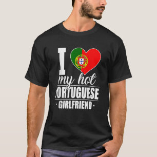 Ik hou van mijn warme Portugees Vriendin T-shirt