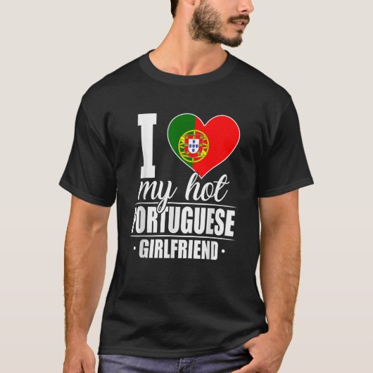 Ik hou van mijn warme Portugees Vriendin T-shirt (Voorkant)