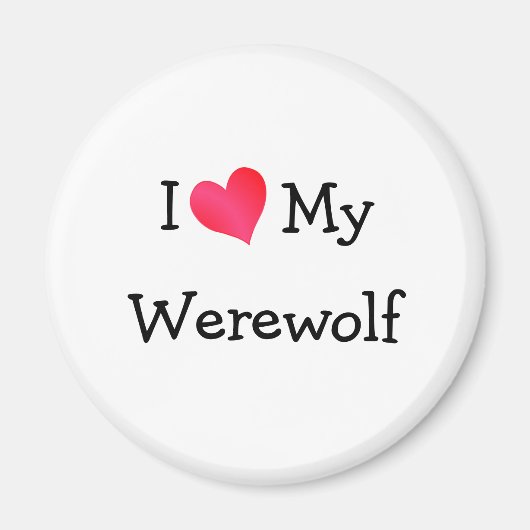 Ik hou van mijn weerwolf magneet (Voorkant)