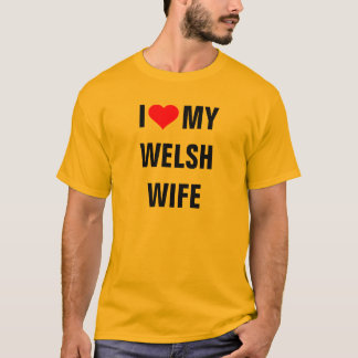 "Ik hou van mijn Welsh vrouw" t-shirt