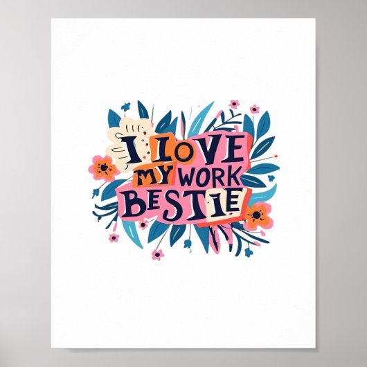 Ik hou van mijn werk Bestie werk Bestie Gift Class Poster (Voorkant)