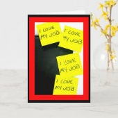 Ik hou van mijn werk! Blijf herhalen tot het tikt! Kaart (Gele Bloem)