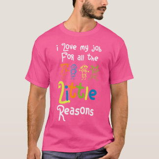 Ik hou van mijn werk om alle kleine redenen t-shirt