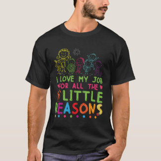 Ik hou van mijn werk om alle kleine redenen t-shirt