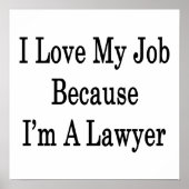 Ik hou van mijn werk omdat ik een advocaat ben poster (Voorkant)