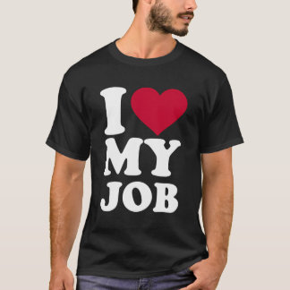 Ik hou van mijn werk t-shirt