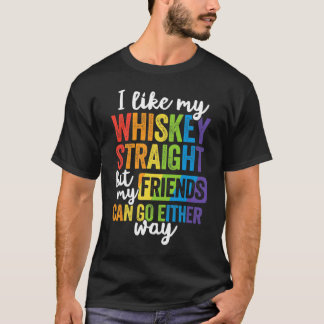 Ik hou van mijn Whiskey, recht LGBT Pride Gay Lesb T-shirt