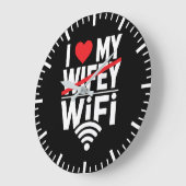 Ik hou van mijn WiFi (niet Wifey) - grappig Grote Klok (Hoek)
