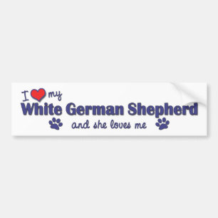 Ik hou van mijn witte duitse herder (Vrouw hond) Bumpersticker