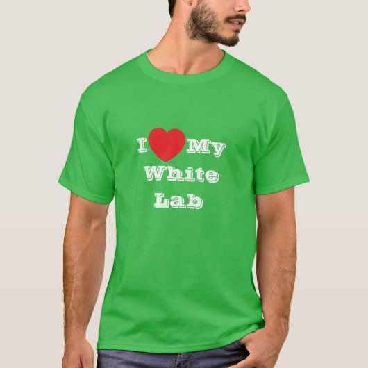 Ik hou van mijn witte lab t-shirt (Voorkant)