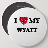 Ik hou van mijn Wyatt Ronde Button 6,0 Cm (Voorkant /achterkant)