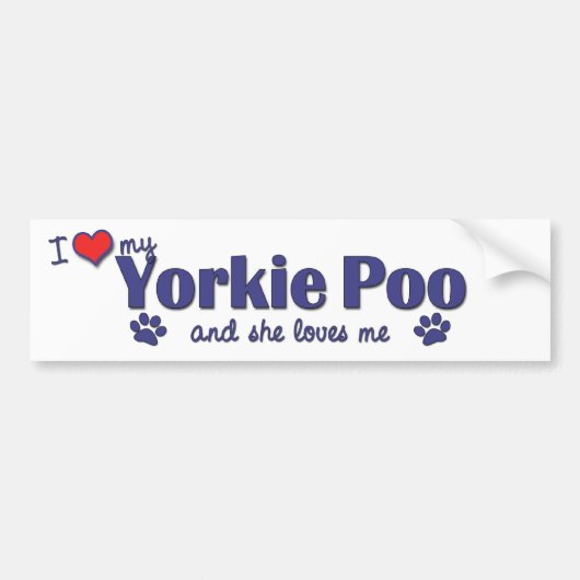 Ik hou van mijn Yorkie Poo (Vrouw Dog) Bumpersticker (Voorkant)