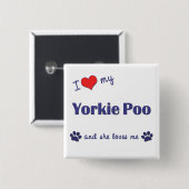 Ik hou van mijn Yorkie Poo (Vrouw Dog) Vierkante Button 5,1 Cm (Voorkant /achterkant)
