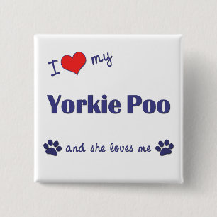 Ik hou van mijn Yorkie Poo (Vrouw Dog) Vierkante Button 5,1 Cm