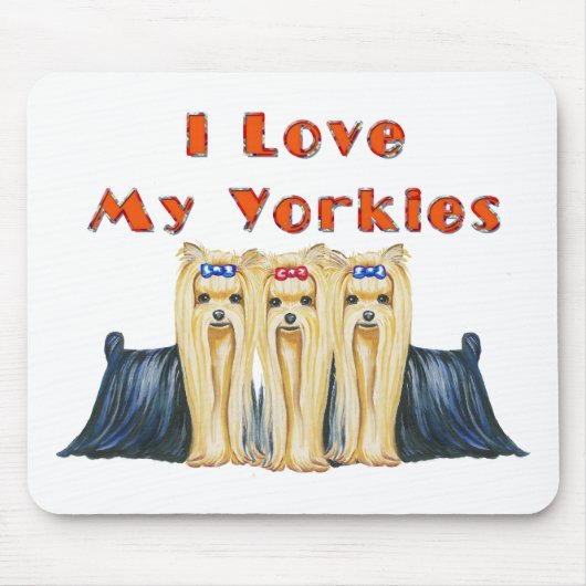 Ik hou van mijn Yorkies Art Design Mousepad Muismat (Voorkant)