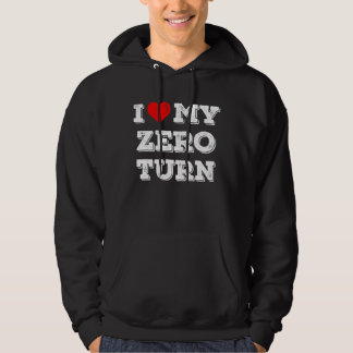 Ik hou van mijn Zero Turn grasmaaier cadeau Hoodie