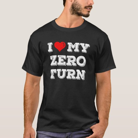 Ik hou van mijn Zero Turn grasmaaier cadeau T-shirt (Voorkant)