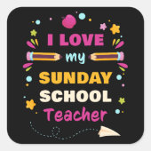 Ik hou van mijn zondagsschoolleraar - Christelijk  Vierkante Sticker (Voorkant)