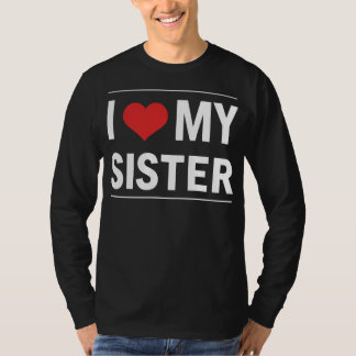 Ik hou van mijn zus gezinsliefde hart cadeau t-shirt