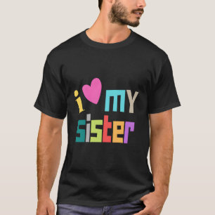Ik hou van mijn zus Ik ben mijn zus zuster liefheb T-shirt