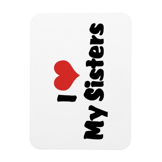 Ik hou van mijn zussen magneet (Verticaal)