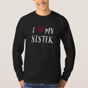 Ik hou van mijn zuster Familieoutfit Familieleden  T-shirt