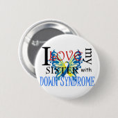 Ik hou van mijn zuster met downsyndroom ronde button 5,7 cm (Voorkant /achterkant)