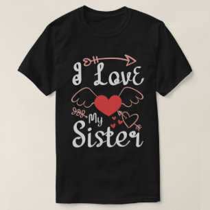 Ik hou van mijn zuster. Slogan over liefde-01 T-shirt